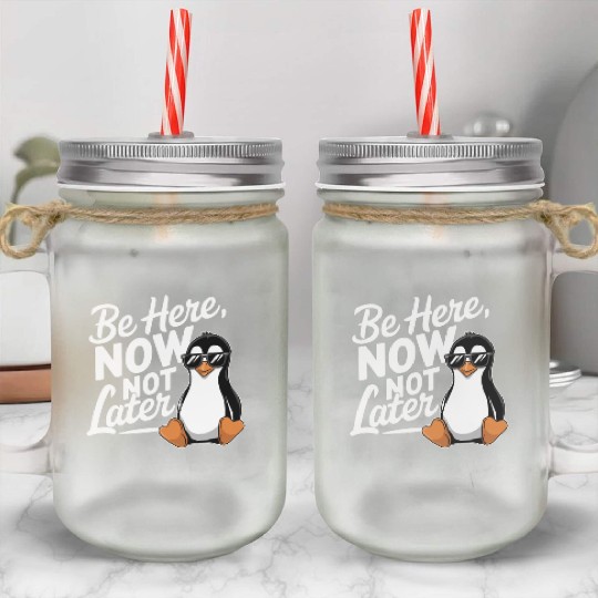 Be Here Now Not Later Mindfulness Vibes Mason Jar Cups