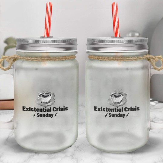Existential Crisis, Funny Philosophy Major Mason Jar Cups