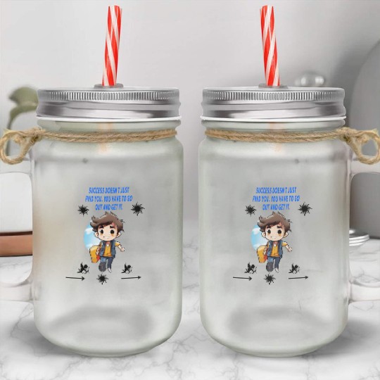 Continuous forward progressSuccess Mason Jar Cups