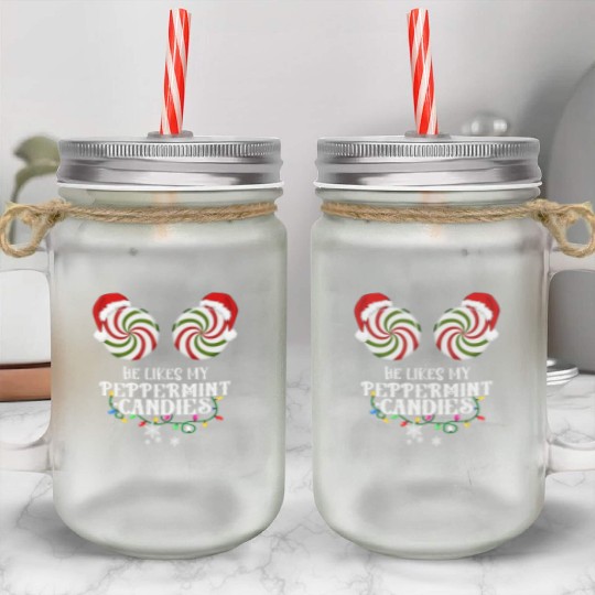 He Likes my Peppermint candies couples Xmas Mason Jar Cups