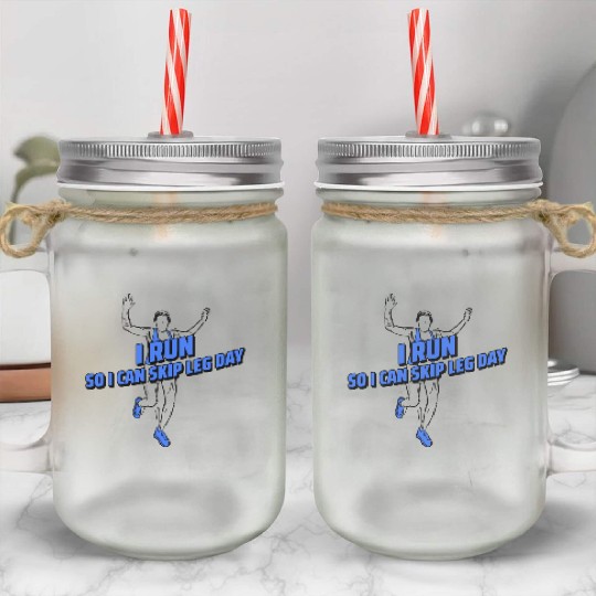 Leg Day Loophole Mason Jar Cups