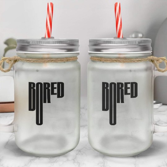 Bored Mason Jar Cups
