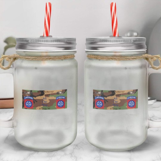 This 82nd Airborne All the Way gift for veterans Mason Jar Cups