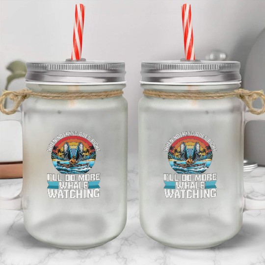 Whale Watching When Nothing Goes Marine Biologist Mason Jar Cups