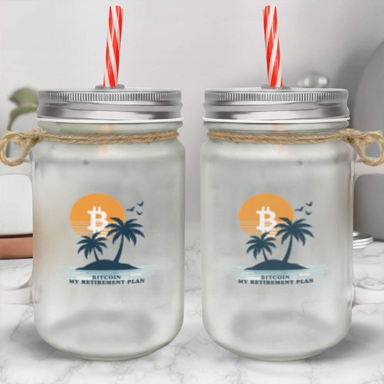 Bitcoin Retirement BTC - Crypto Investors Mason Jar Cups