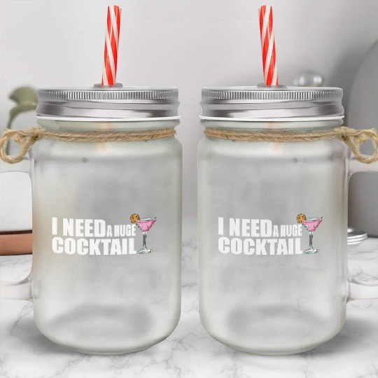 drinking, funny, huge, cocktail, adult, humor, Mason Jar Cups