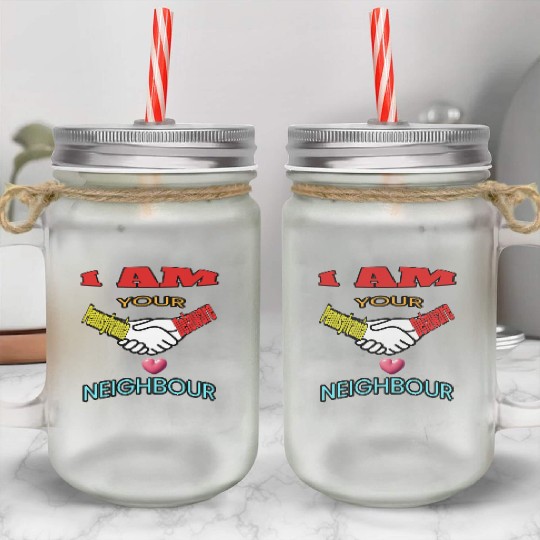 I AM YOUR NEIGHOUR PENNSYLVANIA AND DELAWARE Mason Jar Cups