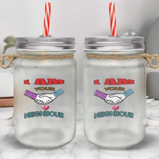 I AM YOUR NEIGHOUR NEW MEXICO AND Arizonna Mason Jar Cups