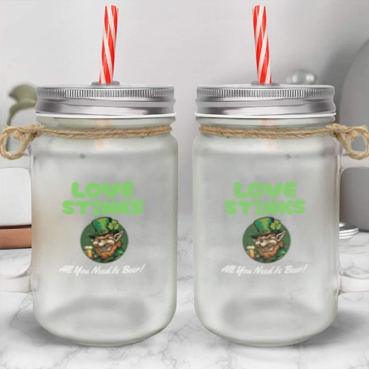 love stinks all you need is beer Mason Jar Cups