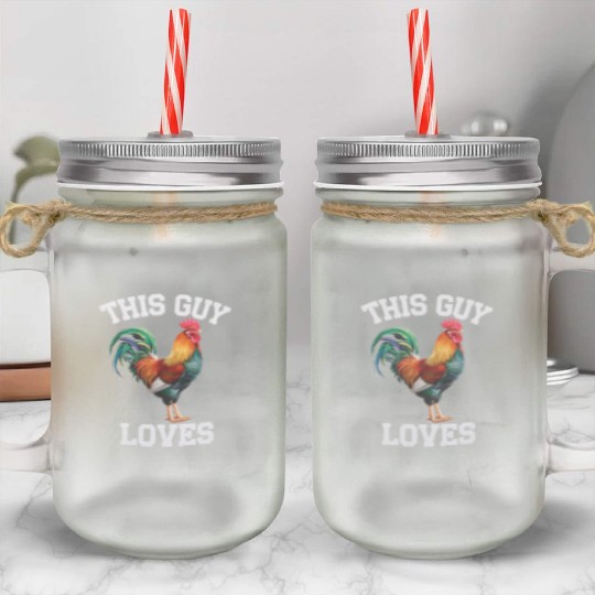 This Guy Loves Cock Chicken Bird Funny Gay Mason Jar Cups