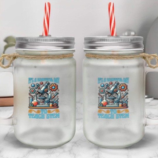 STEM Teacher It's A Beautiful Day Computer Science Mason Jar Cups