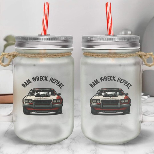 Ram Wreck Repeat Demolition Derby Design Race Car Mason Jar Cups