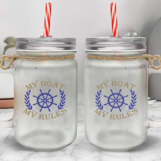 Captain boat my boat my rules motorboat Mason Jar Cups