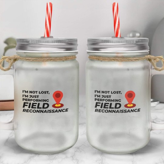 Field Reconnaissance GIS Surveyor Mapping Humor Mason Jar Cups