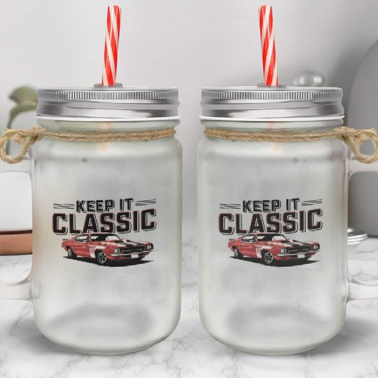 Vintage Muscle Car Keep It Classic Mason Jar Cups
