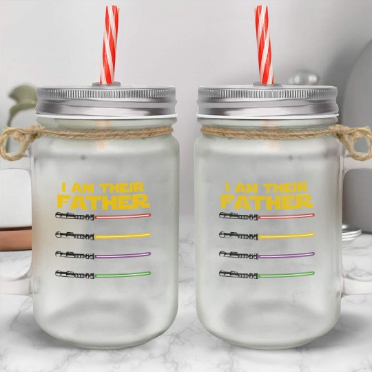 I Am Their Father Mason Jar Cups
