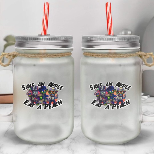 peachy kings Save an Apple Eat a Peach Mason Jar Cups