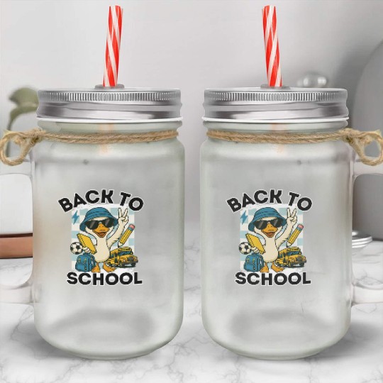 Funny Cartoon Duck Proud "Back to School" Mason Jar Cups