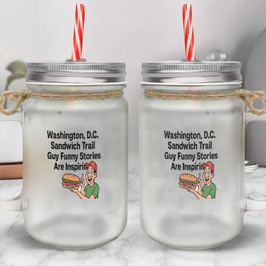 Washington DC Sandwich Throw Guy  Mason Jar Cups