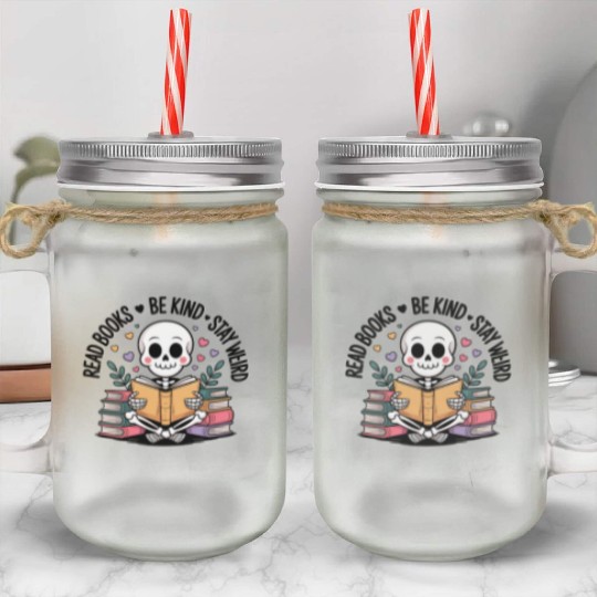 Read Books Be Kind Stay Weird Mason Jar Cups