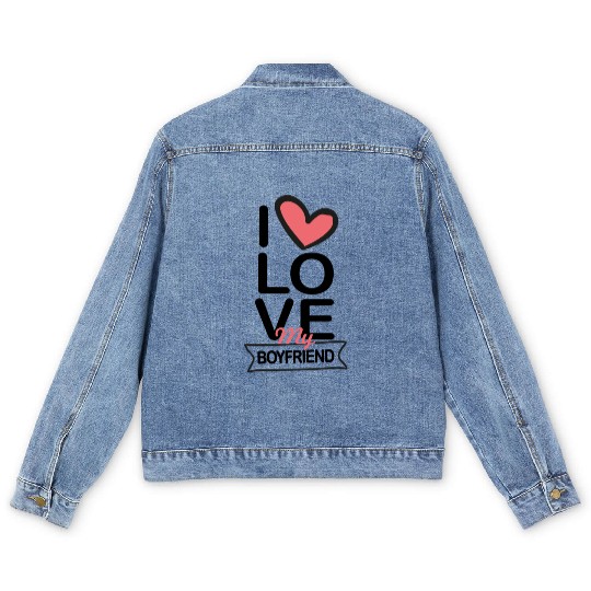 I love my Boyfriend Men's Denim Jackets