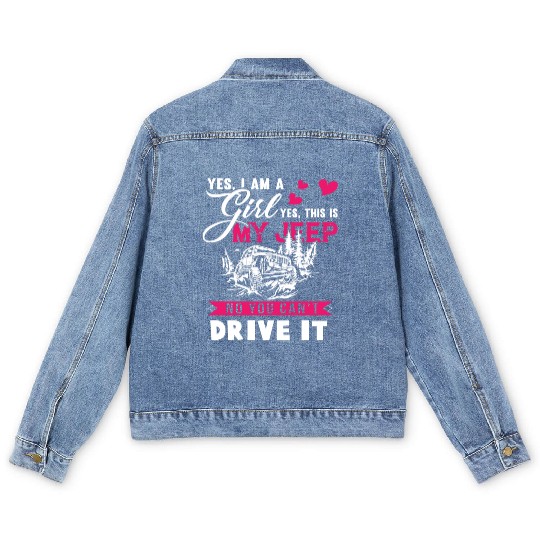 I Am A Girl And I Love My Jeep Men's Denim Jackets