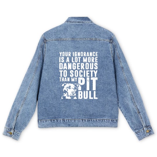 more dangerous to society than my pitbbull Men's Denim Jackets