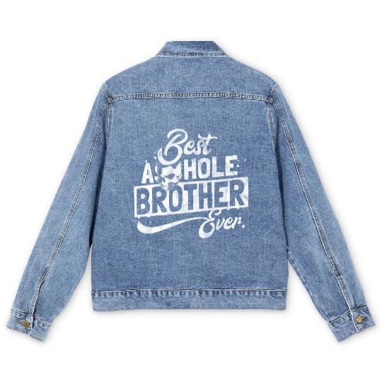 Gift for best asshole brother Men's Denim Jackets