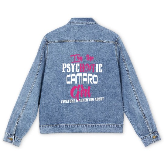 Camaro - Camaro - im the psychotic camaro girl Men's Denim Jackets