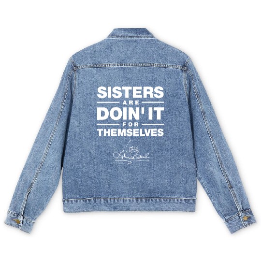 sister are doin it for themselves love sister Men's Denim Jackets