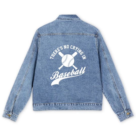 No Crying in Baseball Funny Sports Fan Men's Denim Jackets