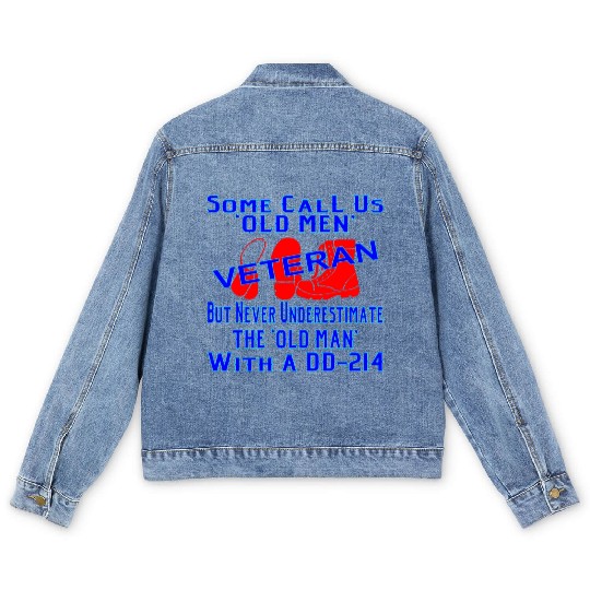 Never Underestimate The Old Man With A DD-214 © Men's Denim Jackets
