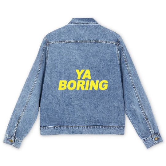 Ya Boring Brooklyn Nine Nine B99 Quotes Men's Denim Jackets