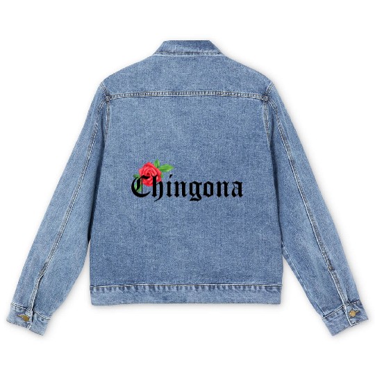 chingona Mexican Quotes Men's Denim Jackets
