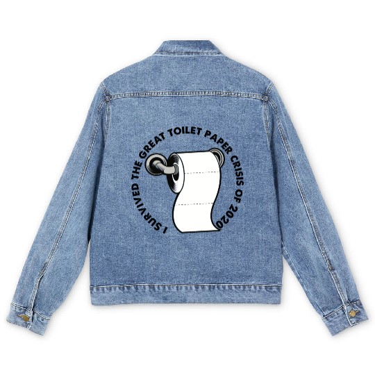 I Survived The Great Toilet Paper Crisis Of 2020 Men's Denim Jackets