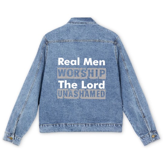 Real Men Worship The Lord Unashamed Men's Denim Jackets