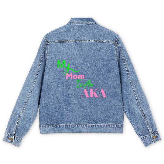AKA Mom My Mom Is An AKA Black Men's Denim Jackets