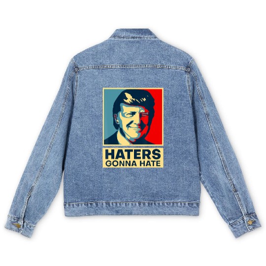 Funny Haters Gonna Hate President Donald Trump Men's Denim Jackets