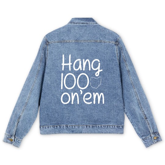 Hang 100 On Em college football funny Men's Denim Jackets