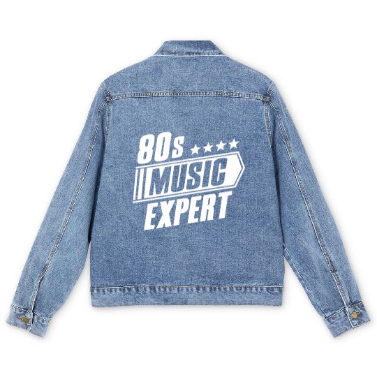 80s Music Expert Listening Lover Funny Musician Men's Denim Jackets