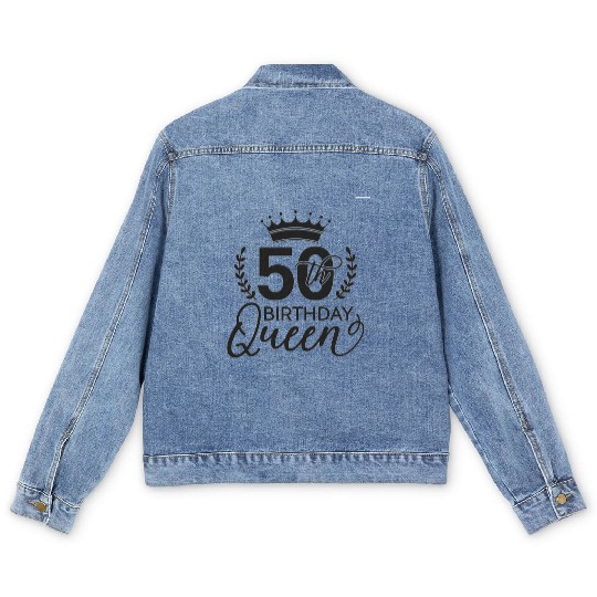 50th Birthday Queen,50th Birthday,Fiftieth,Birthda Men's Denim Jackets