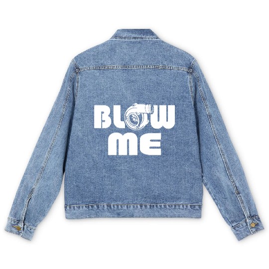 Blow Me Turbo Boost Car Tuning Drift JDM Gift Men's Denim Jackets