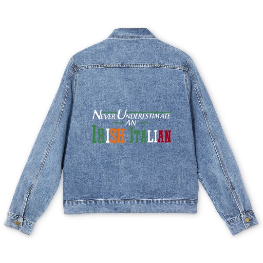 Never Underestimate An Irish Italian Funny Gifts Men's Denim Jackets