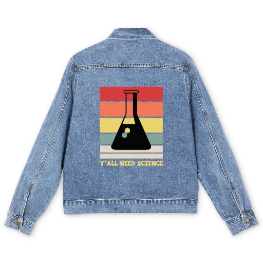 Y All Need Science Puns Cool Gifts For Geek Genius Men's Denim Jackets