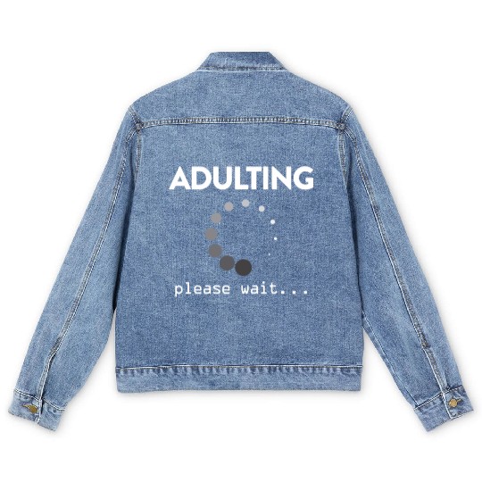 Adulting Please Wait... Men's Denim Jackets