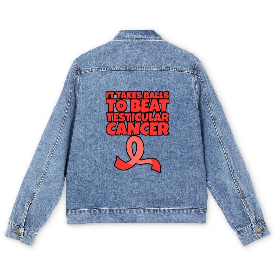 It Takes Balls To Beat Testicular Cancer Men's Denim Jackets