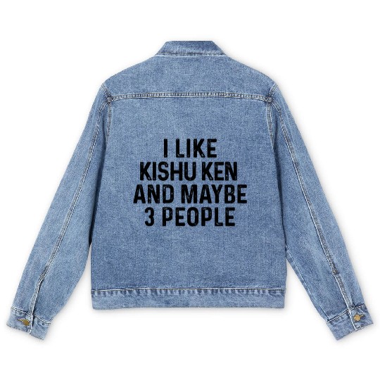I Like Kishu Ken And Maybe 3 People Dog Lover Men's Denim Jackets
