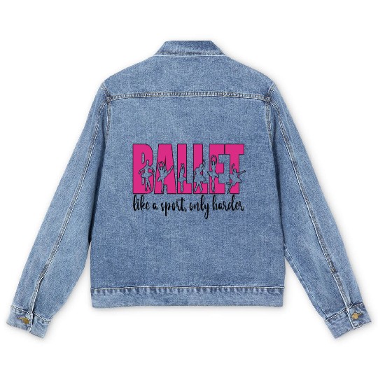 Funny Ballet Dancer Proud Ballerina Ballet Dance Men's Denim Jackets