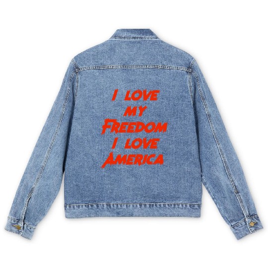I love my freedom I love America Men's Denim Jackets