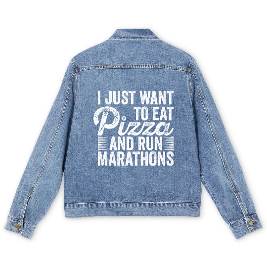 I Want To Eat Pizza And Run Marathons Pizza Lover Men's Denim Jackets